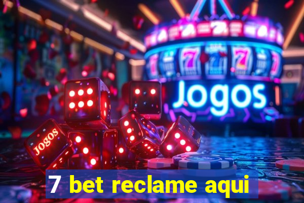 7 bet reclame aqui